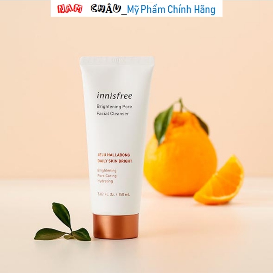 Sữa rửa mặt dưỡng trắng da từ vỏ quýt Innisfree Brightening Pore Facial Cleanser 150ml NPP Nam Châu