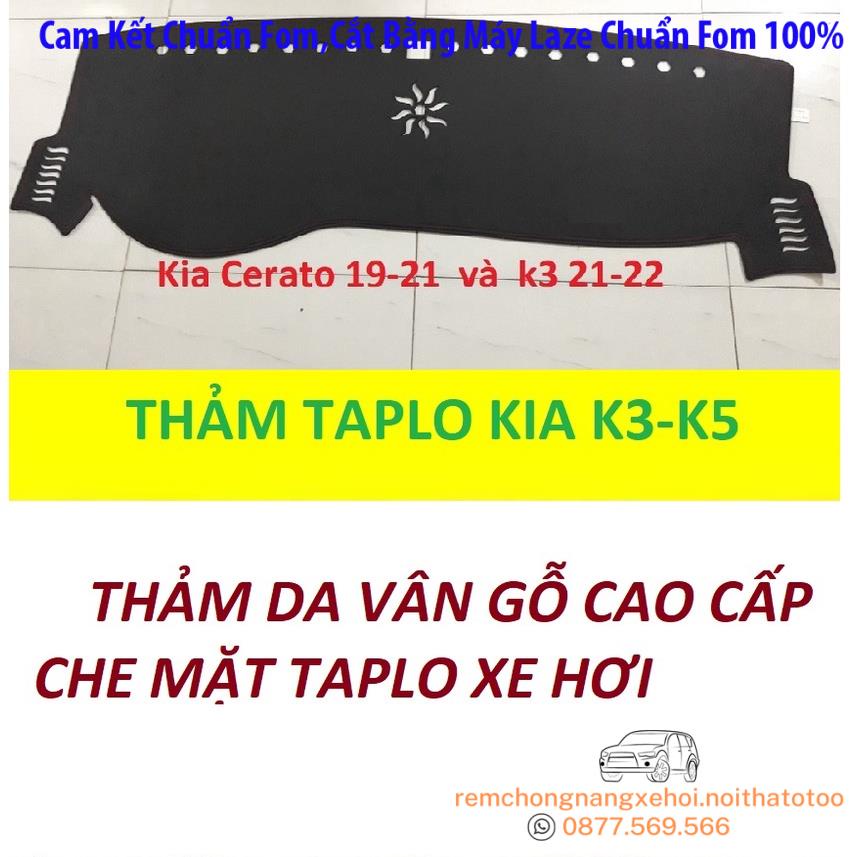 THAM TAPLO DA VÂN GỖ KIA K3 K5 THẢM TRẢI LÓT TAPLO CAO CẤP 3 LỚP CHỐNG TRƯỢT CHỊU NHIỆT XE HƠI BAO HÀI LÒNG