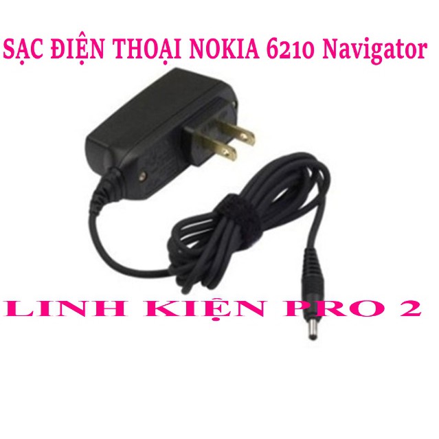 SẠC ĐIỆN THOẠI NOKIA 6210 Navigator