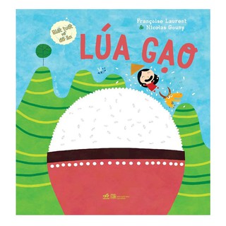 Biết Tuốt Về Đồ Ăn - Lúa Gạo