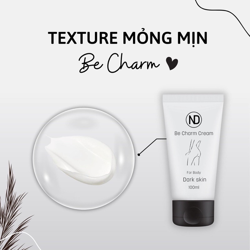 Kem Hỗ Trợ Làm Mờ Thâm Be Charm Cream Kem Giảm Thâm Mông Nách Đầu Gối