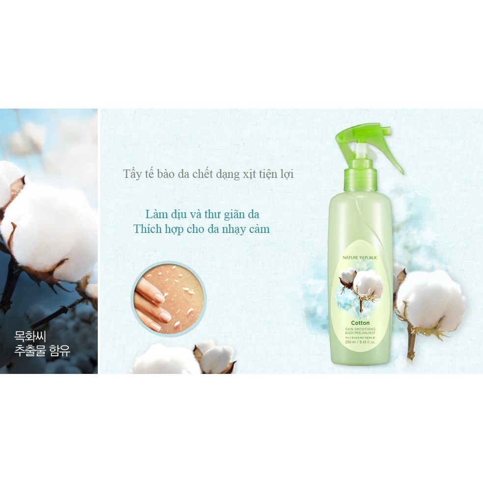 Xịt tẩy da chết toàn thân Nature Republic SKIN SMOOTHING BODY PEELING MIST COTTON 250ml