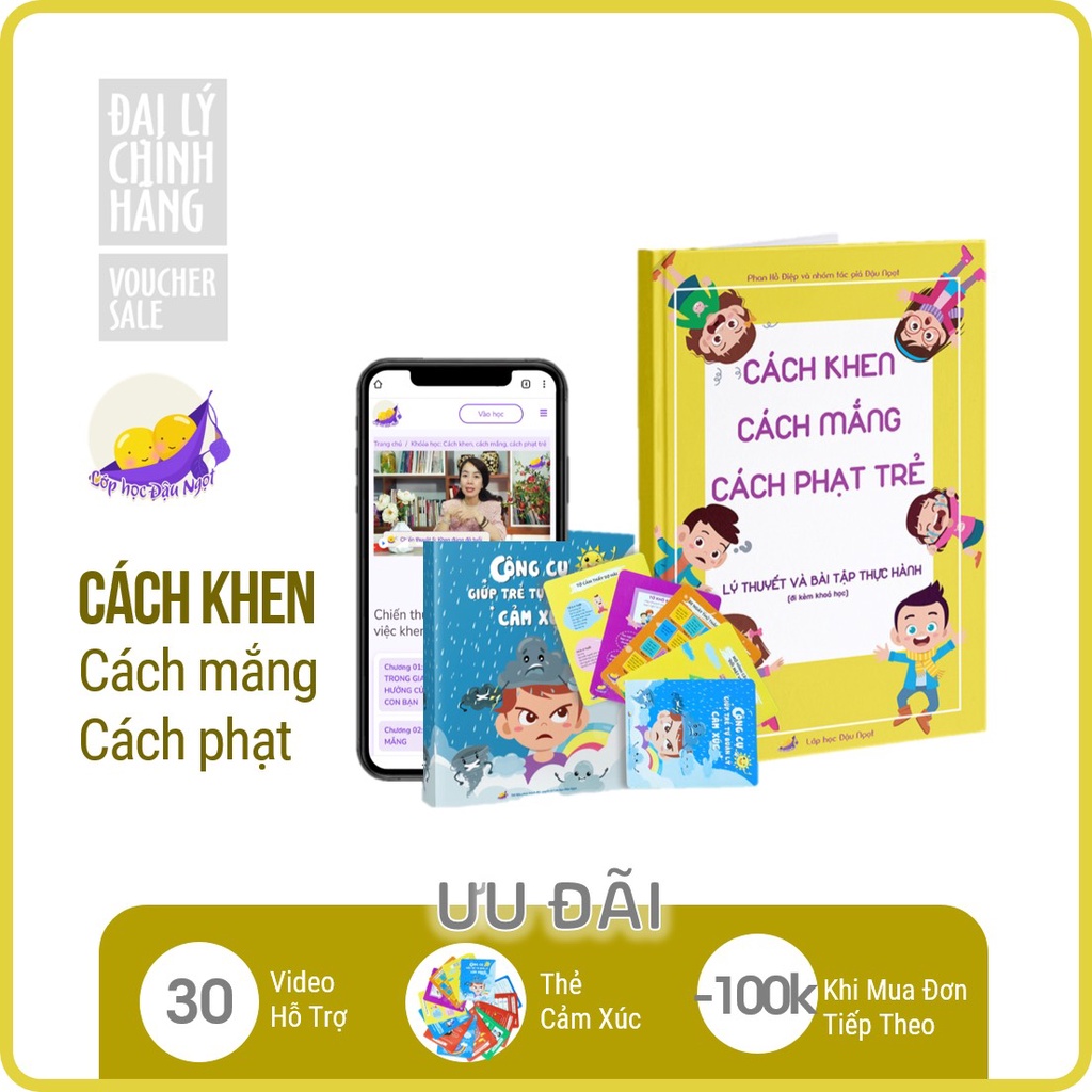 Cách khen, cách mắng, cách phạt trẻ - Dành cho cha mẹ của các con mọi lứa tuổi - Đồng hành cùng con phát triển toàn diện