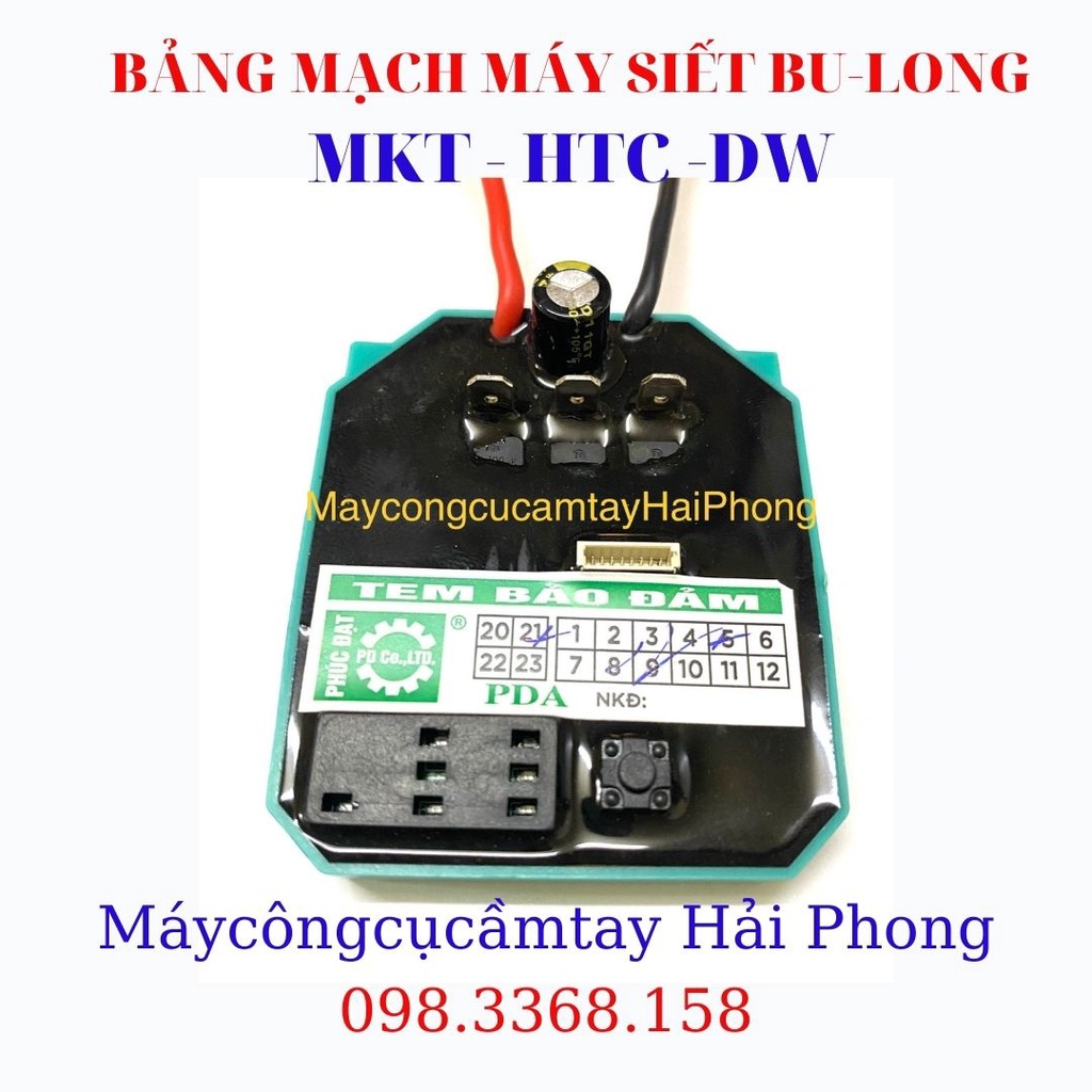 BẢNG MẠCH MÁY SIẾT MỞ BULONG ( MKT, HTC, DE.WATT, DEKTON, TOTAL, ...) DÙNG PIN 21V