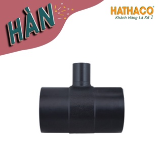 Tê thu hàn 160 thu về ống 50 - 63 - 75 - 90 - 110 - 125 - 140 dùng cho ống hdpe