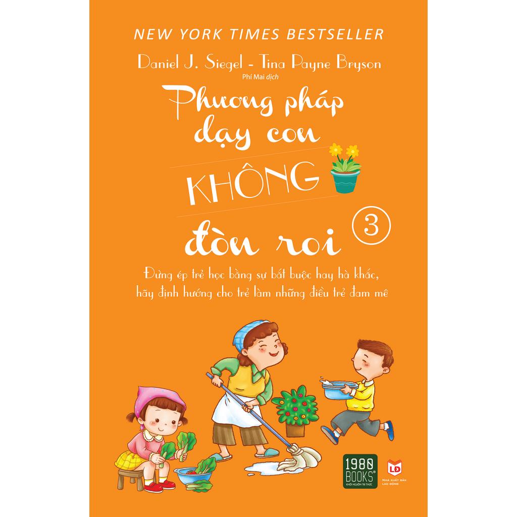 Sách Phương Pháp Dạy Con Không Đòn Roi 3