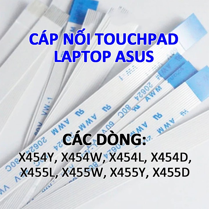 Cáp chuột cảm ứng / touchpad cho laptop Asus X454 X454Y X454W X454L X454D X455L X455 X455W X455Y X455D