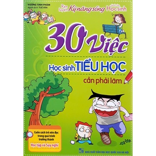 Sách 30 việc học sinh tiểu học cần phải làm