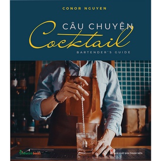 Sách - Câu Chuyện Cocktail - Bartender s Guide