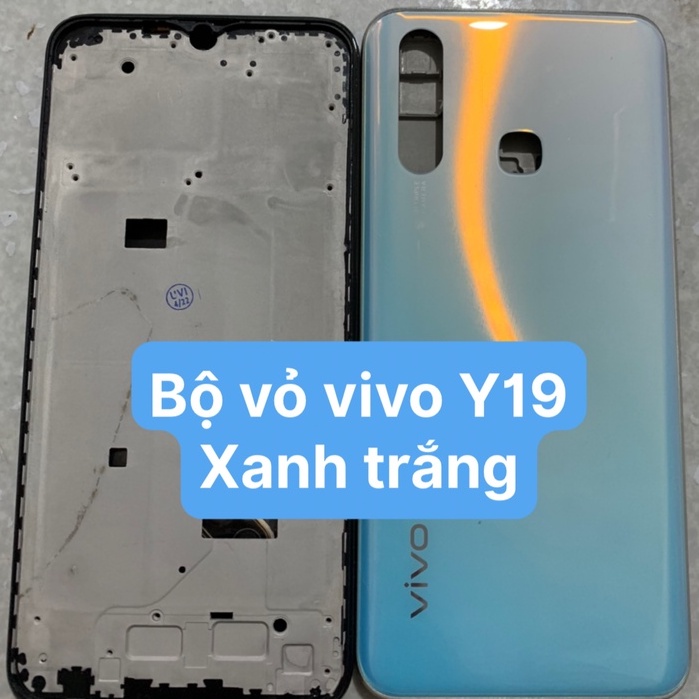 Bộ Vỏ Sườn Vivo Y19 Zin Hàng Cao Cấp / gồm lưng, sườn, phím, kính camera