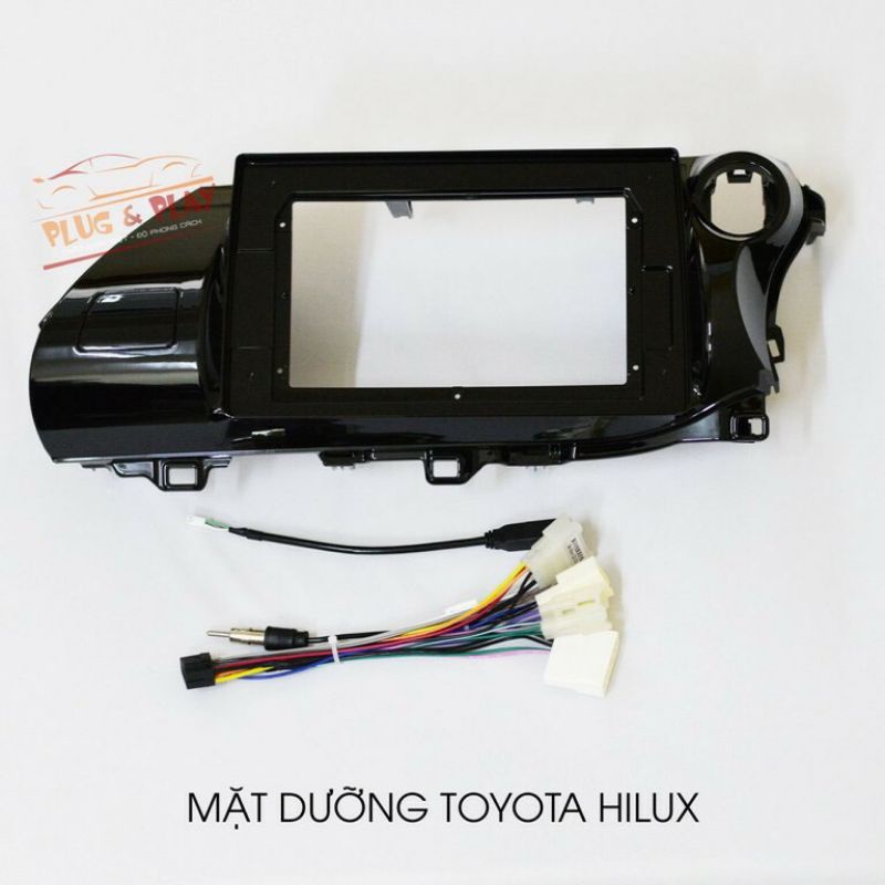 Mặt dưỡng Hilux 2015 - 2021, 10 inch kèm jack nguồn zin