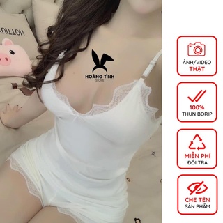 SALE Đồ ngủ sexy đồ ngủ 2 dây viền ren Hoàng Tình Store, chất liệu thun borip cao cấp, freesize 40-60kg tùy chiều cao !