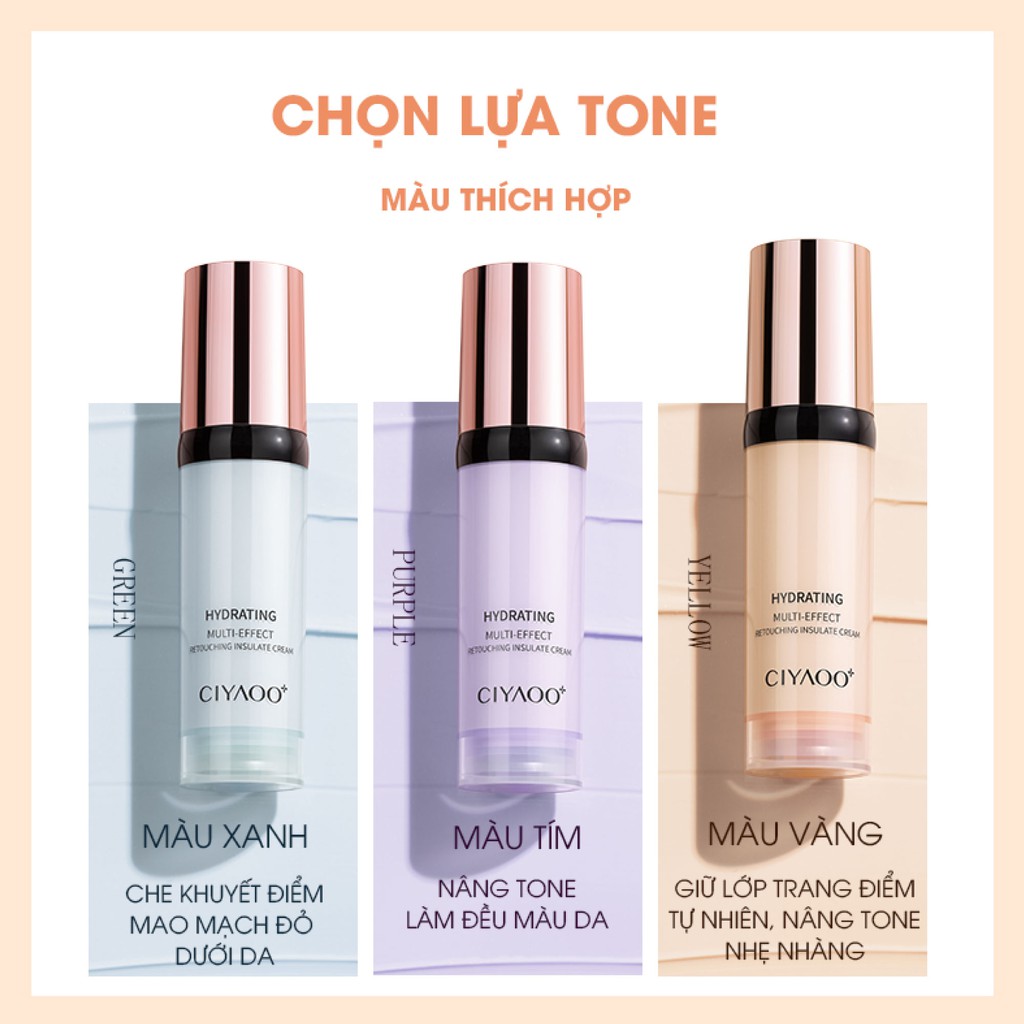 Kem Lót Kiềm Dầu CIYAOO Multi – Effect Hydrating Makeup Base Cream Dưỡng Ẩm &amp; Nâng Tone Da (30g)