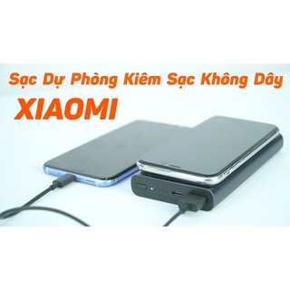 Pin sạc dự phòng không dây Xiaomi 10000mAh l Pin dự phòng chính hãng Xiaomi tích điện nhanh.