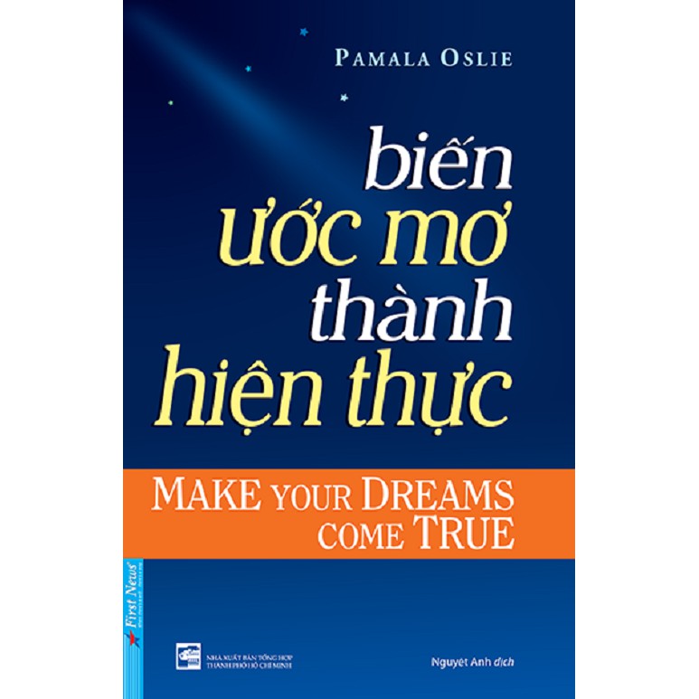 Sách Biến Ước Mơ Thành Hiện Thực - First News