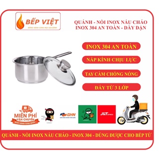 QUÁNH - NỒI INOX NẤU CHÁO - INOX 304 DÀY DẶN - DÙNG ĐƯỢC CHO BẾP TỪ