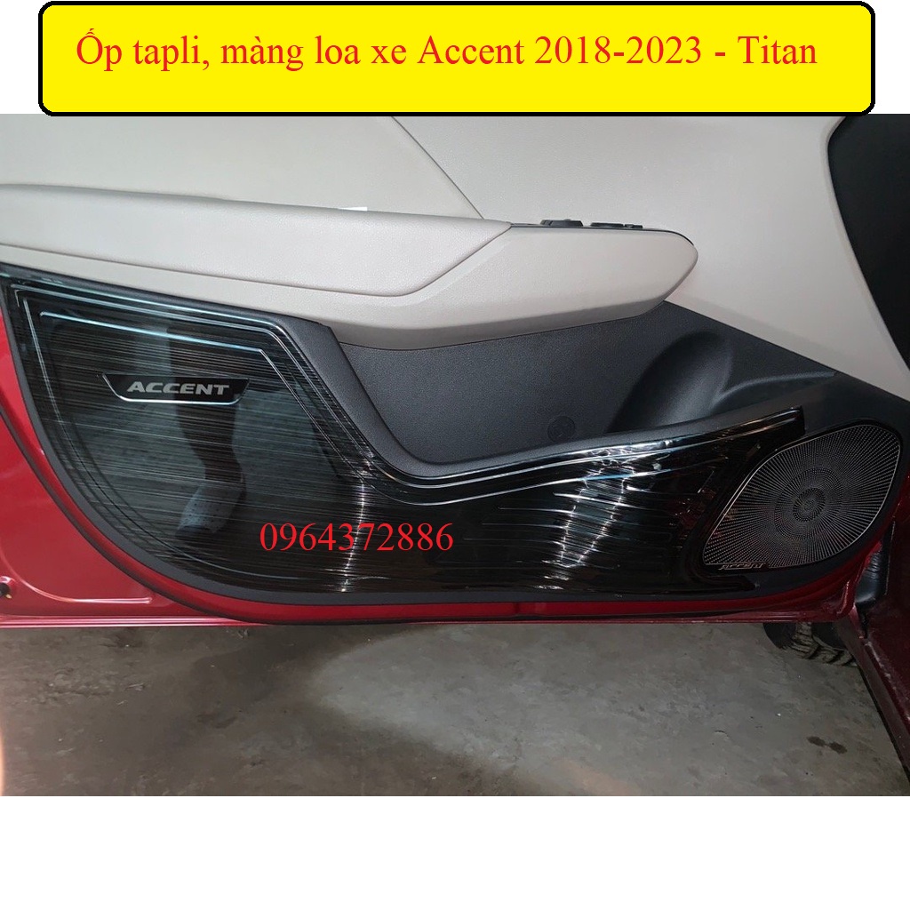Ốp chống xước cánh cửa, ốp tapli, màng loa cửa xe Hyundai Accent 2018 -2023 - hàng titan cao cấp