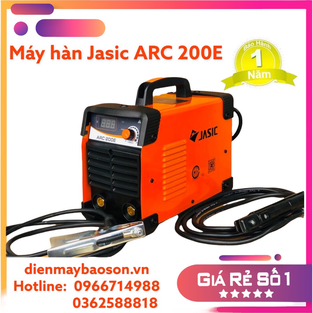 Máy hàn điện tử JASIC ARC 200E Hàng loại 1 Đầy đủ phụ kiện Bảo hành 1 năm