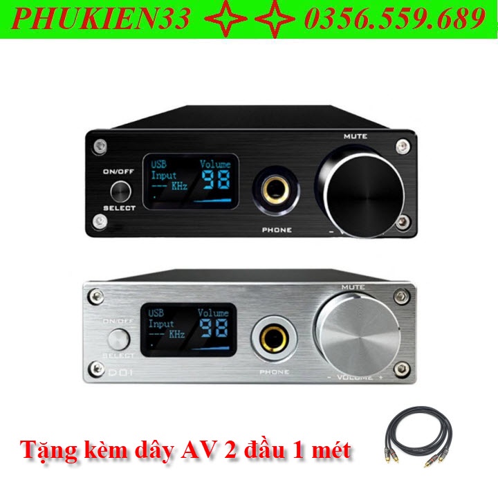 Giải Mã FX-Audio DAC D01 - Bản Nâng Cấp DAC X7- Giải Mã 32 Bit/768Khz/ DSD512 quà tặng kèm dây av Monster hai đầu 1 Mét