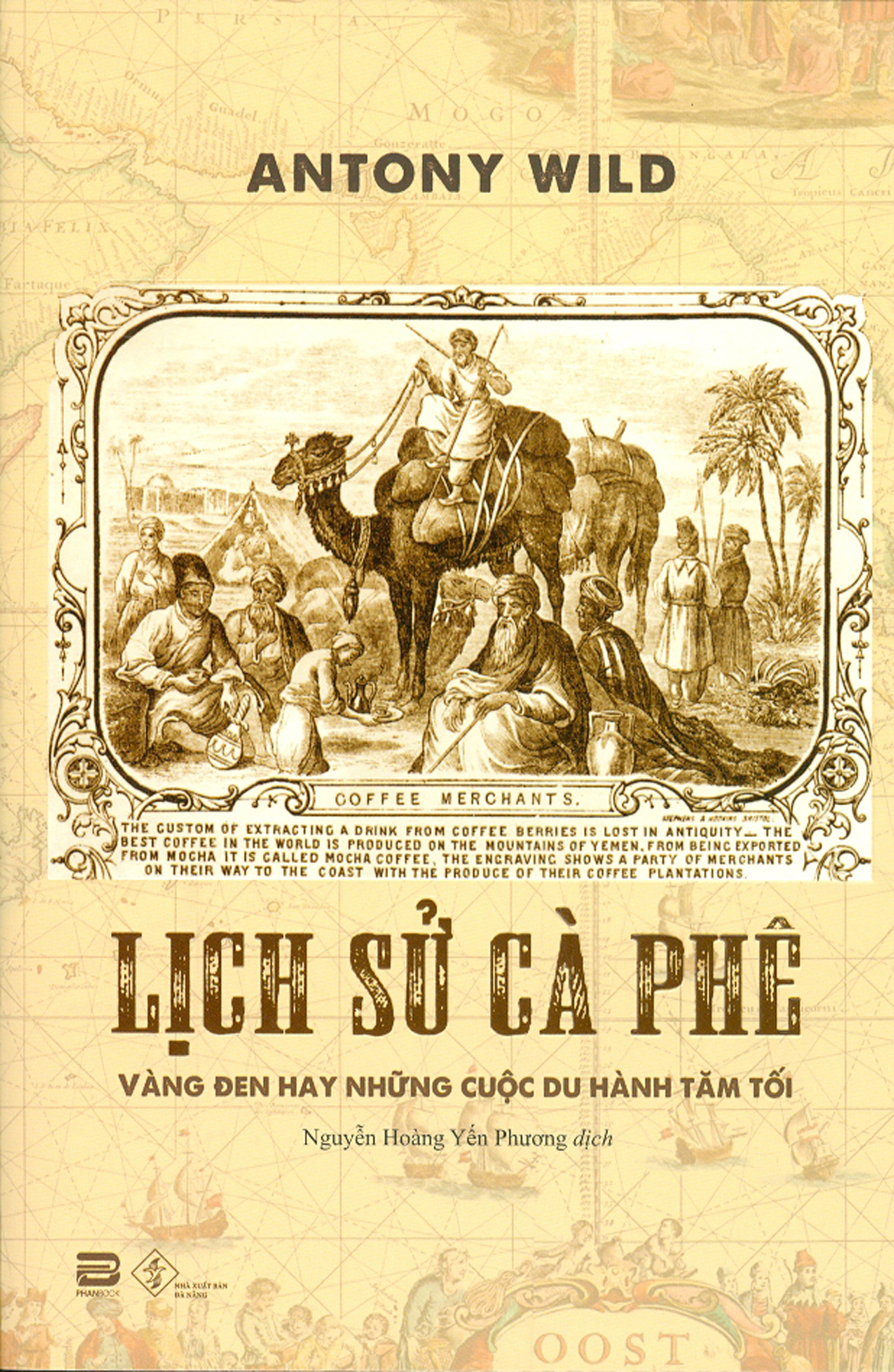 Sách Lịch Sử Cà Phê - Vàng Đen Hay Những Cuộc Du Hành Tăm Tối