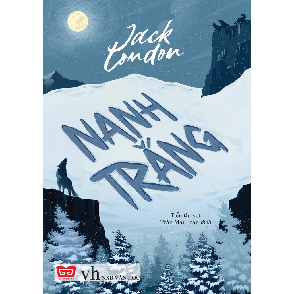 Sách - Nanh trắng (Jack London) - Đinh Tị | BigBuy360 - bigbuy360.vn