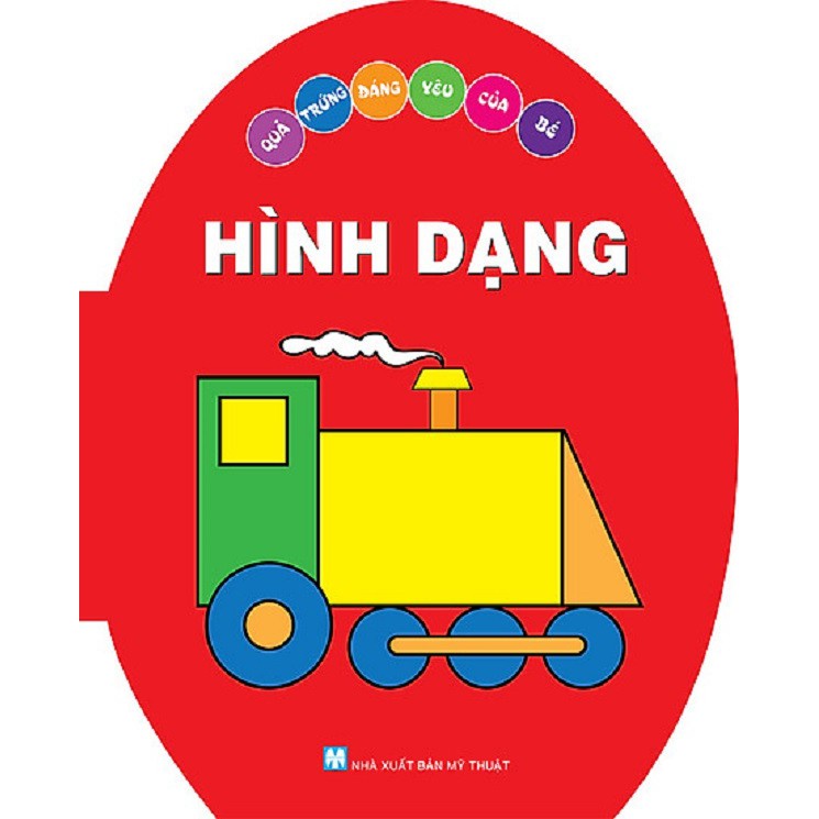 Sách - Quả Trứng Đáng Yêu Của Bé - Hình Dạng (Tái Bản 2021)