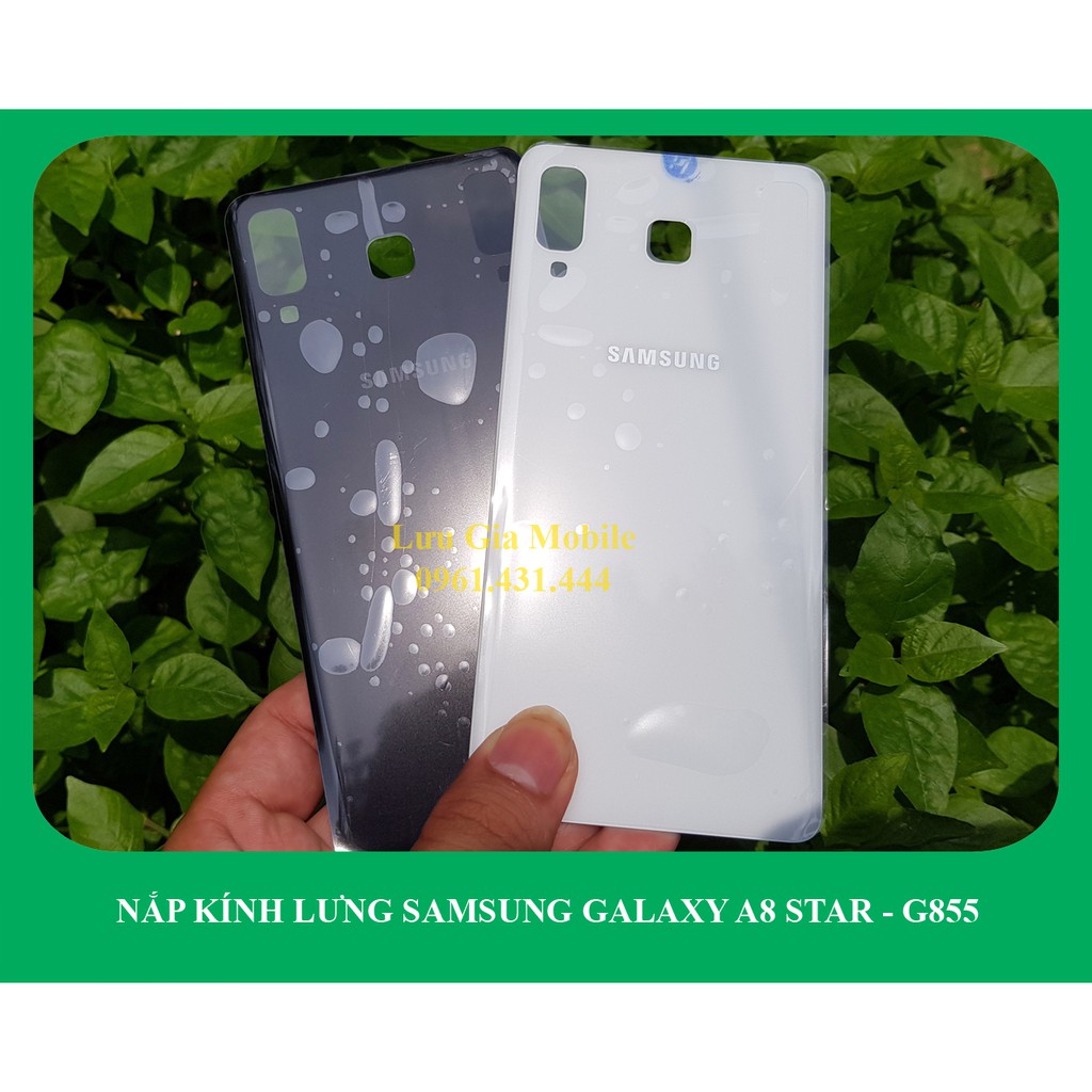 Kính nắp lưng Samsung Galaxy A8 Star zin hãng G855