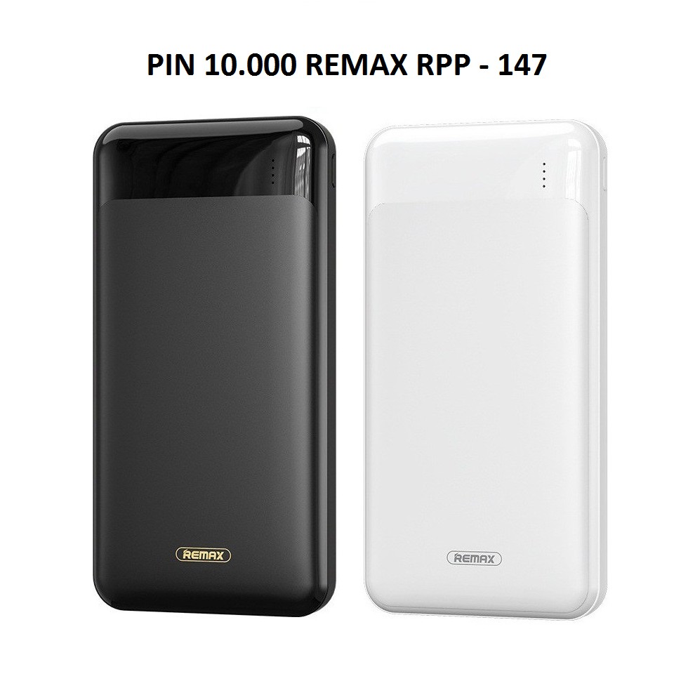 Sạc dự phòng 10000mah REMAX RPP 147 chính hãng BH 6 tháng