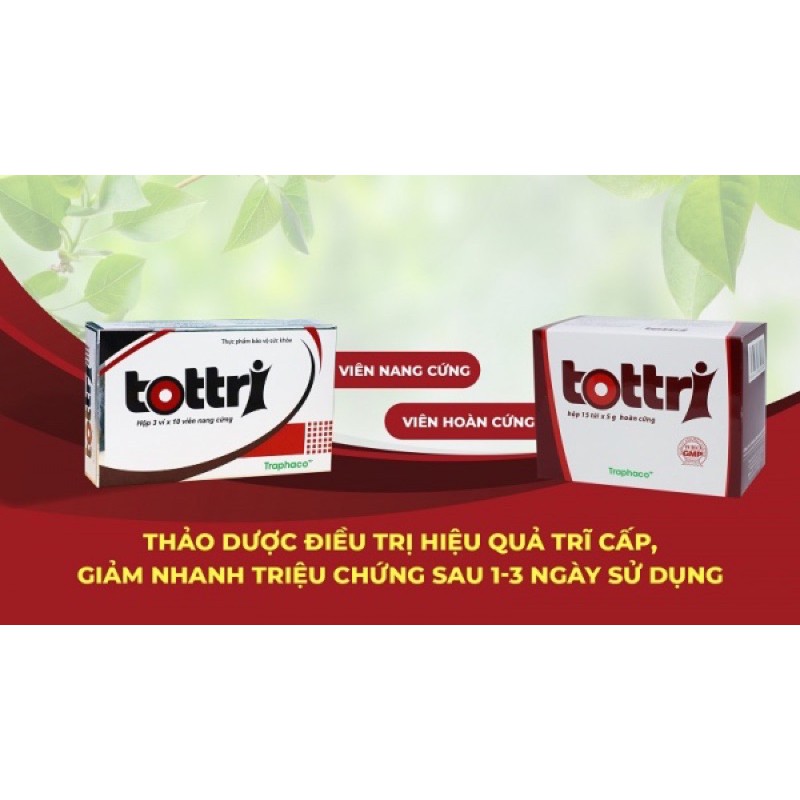 Tottri - Tốt Trĩ -  Tốt Tờ Ri - Totri - Trĩ Nội Ngoại, Táo Bón
