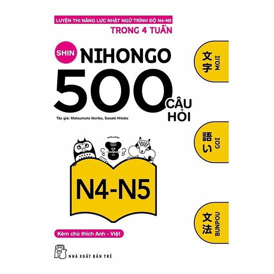 Sách 500 Câu Hỏi Luyện Thi Năng Lực Nhật Ngữ N4 N5