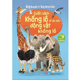 Sách - Big Book Cuốn sách khổng lồ về Các Loài Động Vật Khổng Lồ