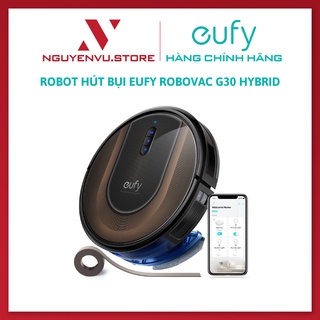 Robot hút bụi thông minh Eufy Robovac G30 Hybrid - Hàng chính hãng