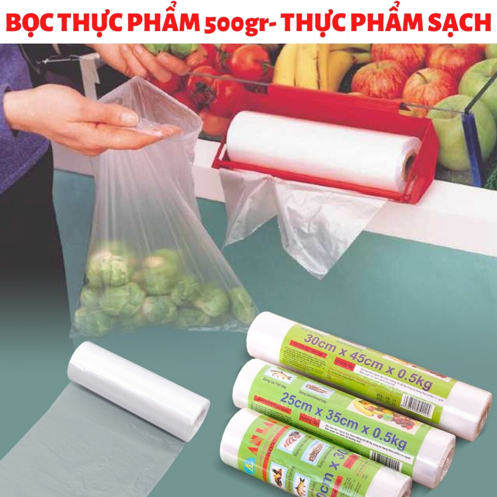 Cuộn Túi Bóng 500gr Bọc Thực Phẩm SẠCH AN TOÀN