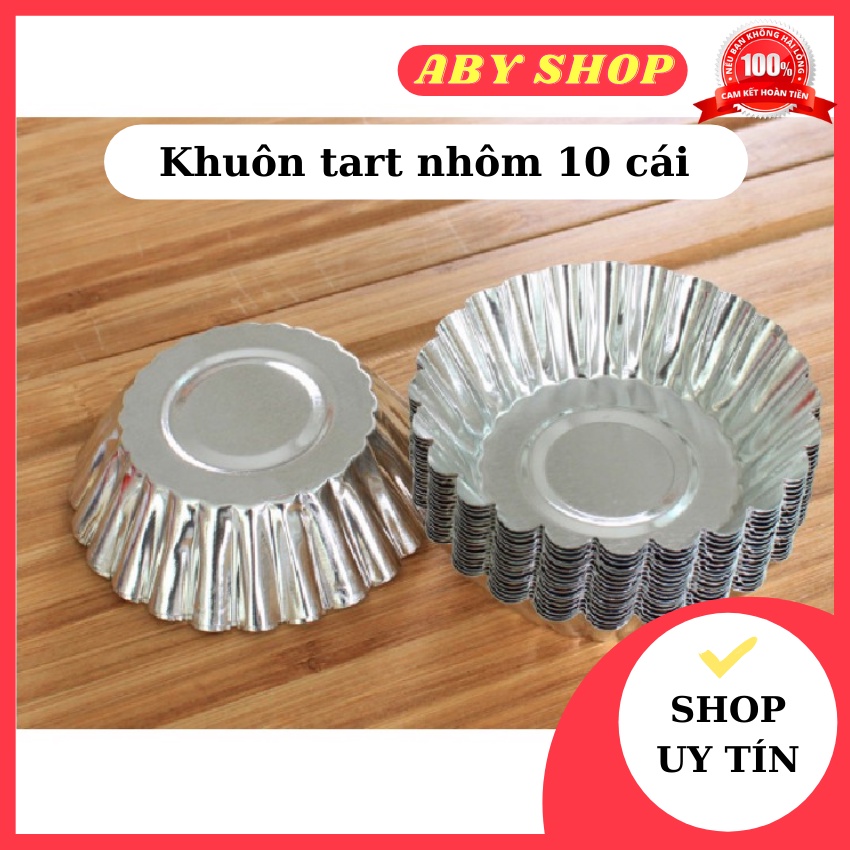 Khuôn tart nhôm 10 cái ⚡ LOẠI TỐT ⚡ khuôn làm bánh tart dễ thao tác, đơn giản và tiện lợi