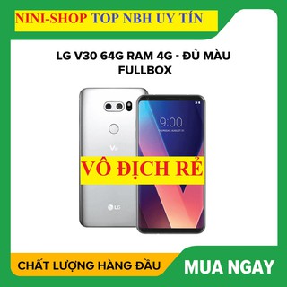 [ Rẻ Hủy Diệt ] Điện thoại LG V30 PLUS Chính Hãng ram 4G rom 128G, CPU Snap 835 Chơi PUBG/Free/ Liên Quân mượt - GS 04