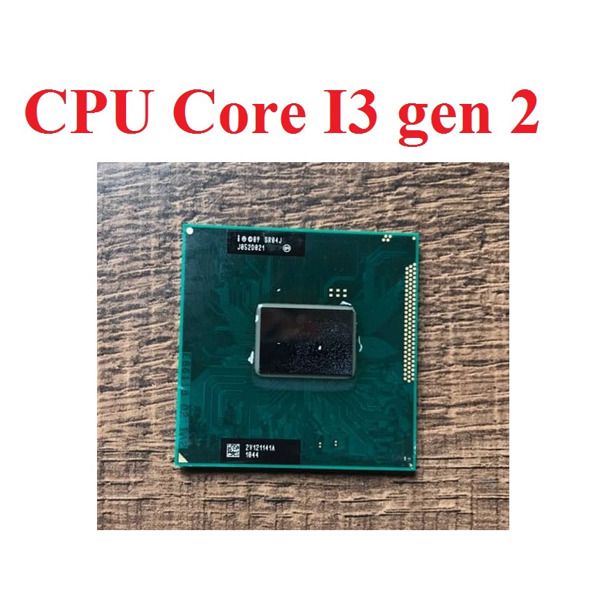 Thay thế CPU Core I3 gen 2 Laptop