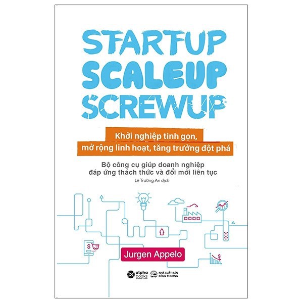 Sách - Khởi Nghiệp Tinh Gọn - Startup, Scaleup, Screwup al