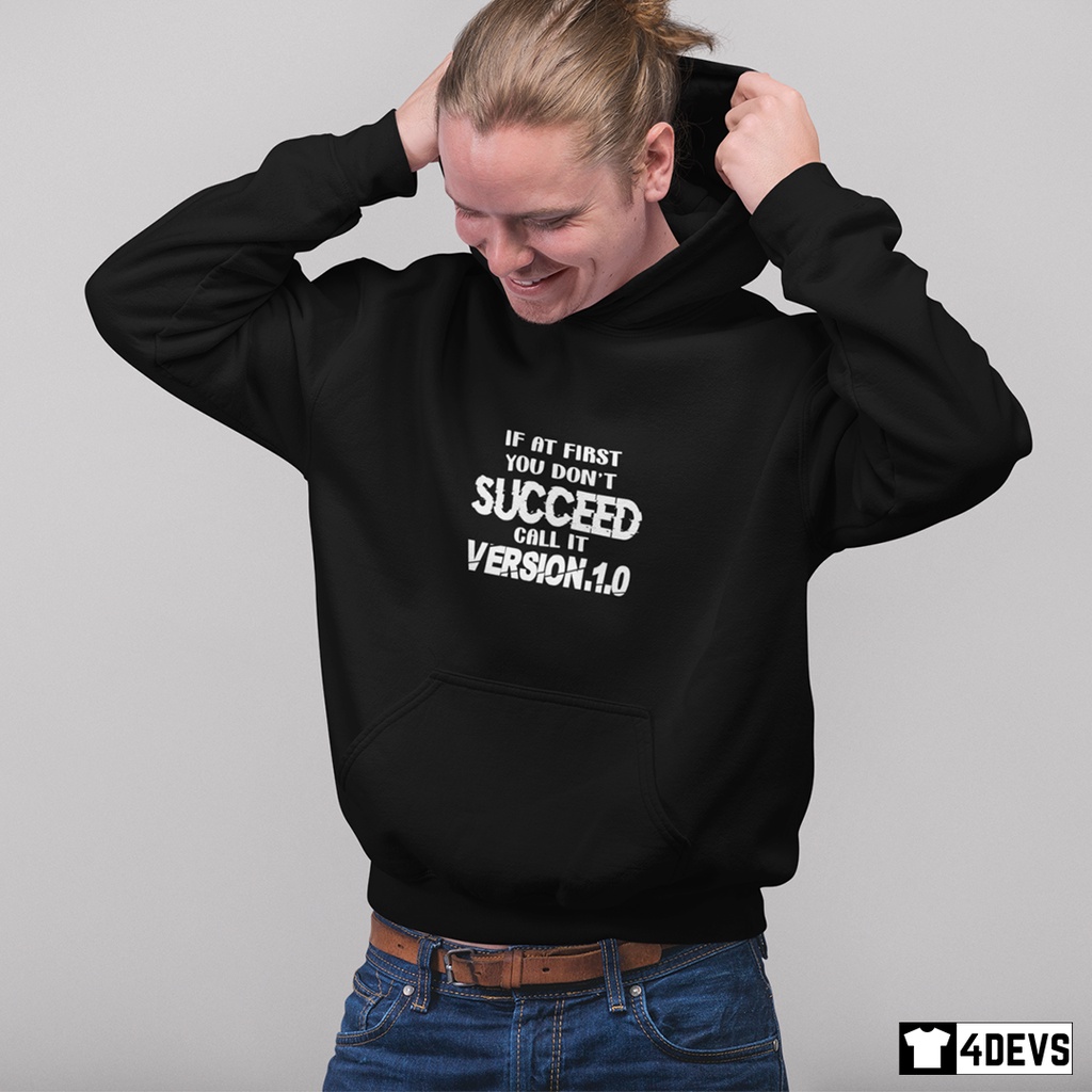 Áo Hoodie nam If at first you don't succeed, call it v1.0 dành cho Lập trình viên