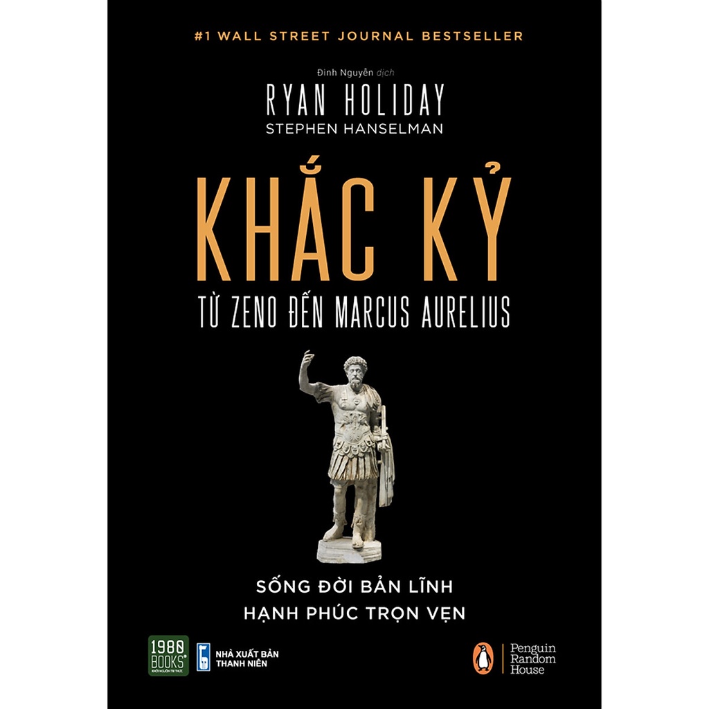 Sách - Khắc Kỷ - Từ Zeno Đến Marcus Aurelius (Bìa cứng) - Ryan Holiday, Stephen Hanselman