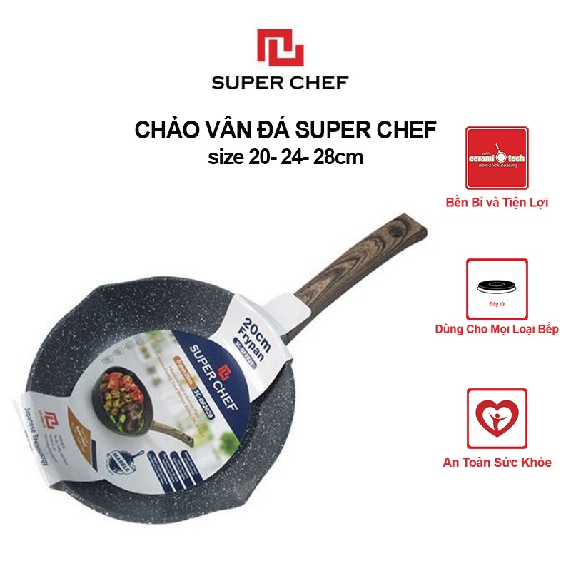 [Mã BMBAU50 giảm 7% đơn 99K] Chảo Chống Dính Vân Đá Đáy Từ Super Chef Dày 4mm Siêu Bền Bỉ ( từ 20-28cm)