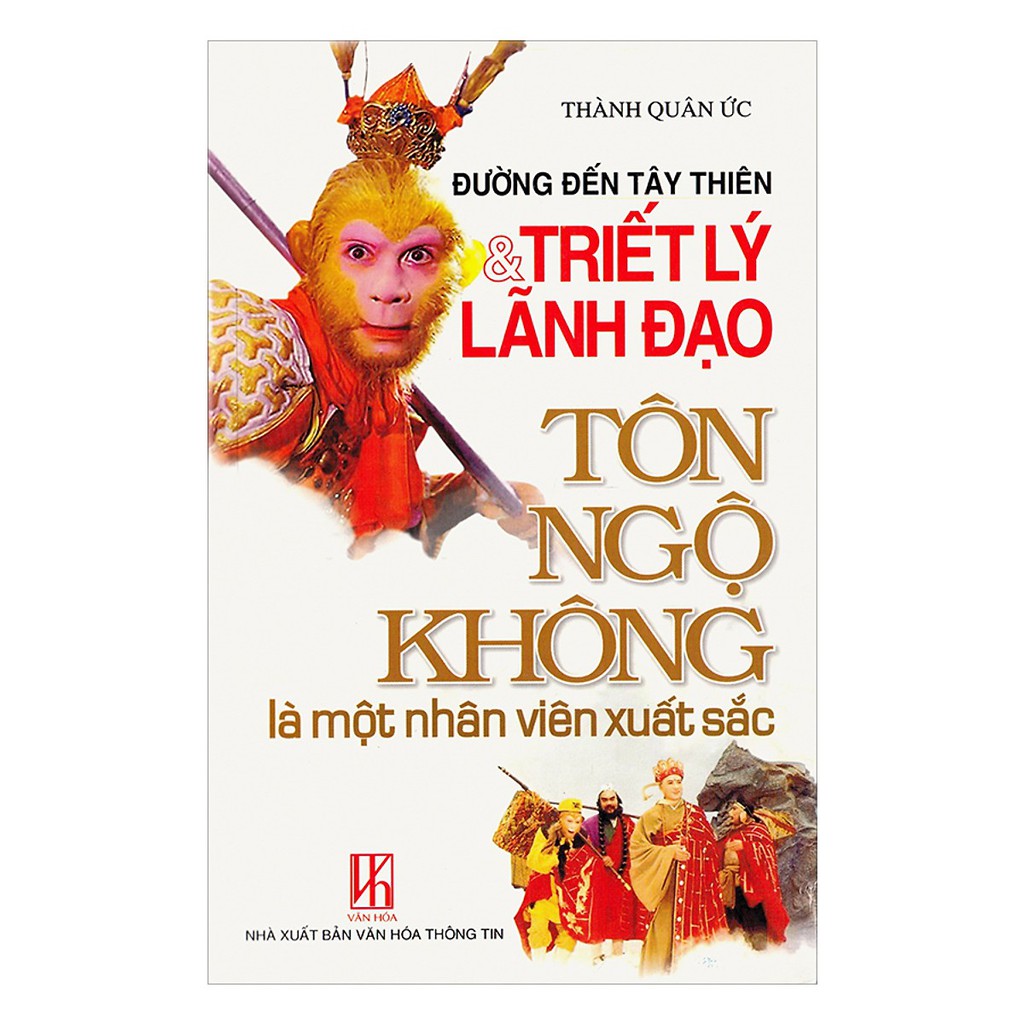 Sách - Đường Đến Tây Thiên & Triết Lý Lãnh Đạo - Tôn Ngộ Không Là Một Nhân Viên Xuất Sắc | BigBuy360 - bigbuy360.vn
