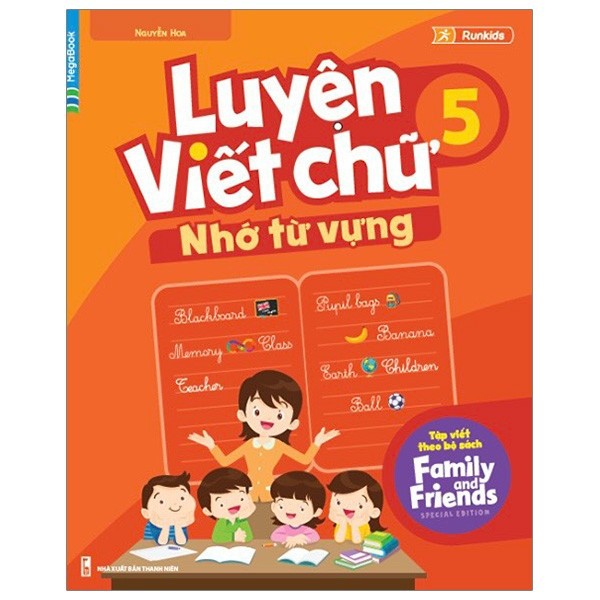 Sách Luyện Viết Chữ Nhớ Từ Vựng 5 (Tập Viết Theo Family and Friends)