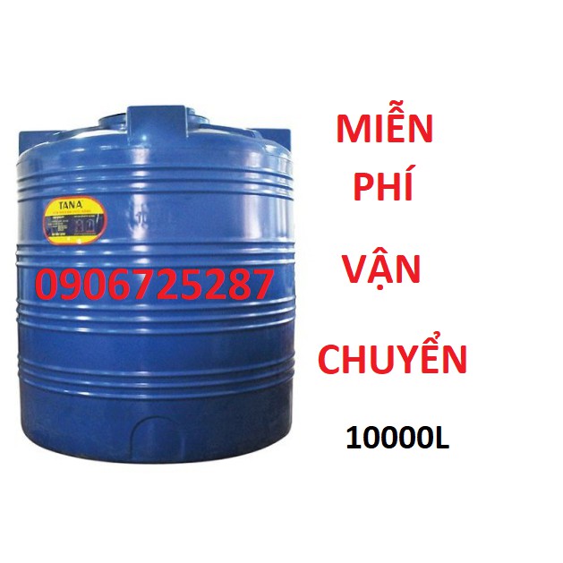 Bồn nước nhựa Tân Á đứng 10000L, bảo hành 15 năm