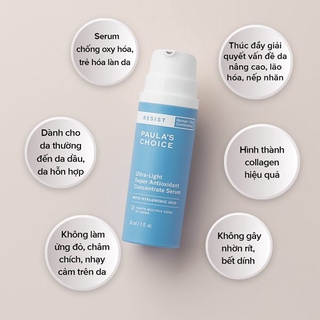 Tinh chất chống oxi hóa siêu nhẹ Paula's Choice Resist Ultra light Super Antioxidant Concentrate serum 30ml 7740