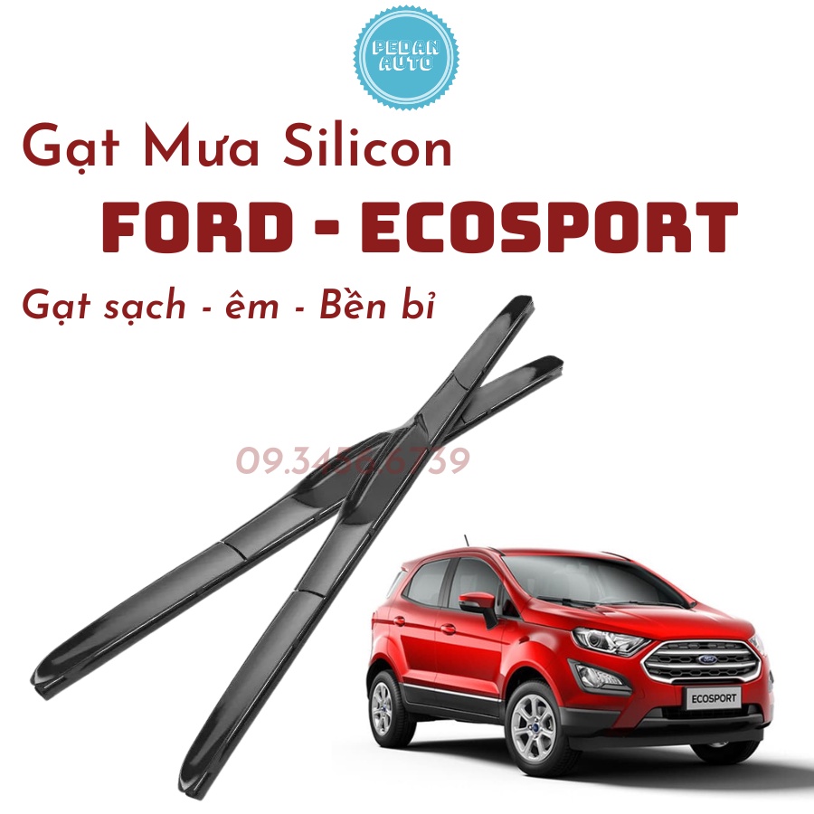 Bộ gạt mưa silicon mềm theo xe Ford Ecosport 2014 đến 2022 , gạt sạch êm, quét nước nhẹ nhàng