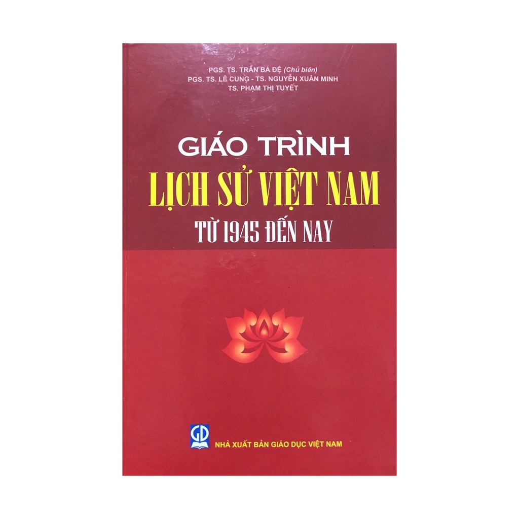 Sách  - Giáo trình lịch sử Việt Nam từ 1945 đến nay ( NXB Giáo dục )