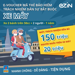 Toàn Quốc [E-Voucher] Bảo hiểm Trách nhiệm dân sự PVI Ezin- Xe mô tô 2 bánh và người ngồi sau  - trên 50 cc - 1 năm
