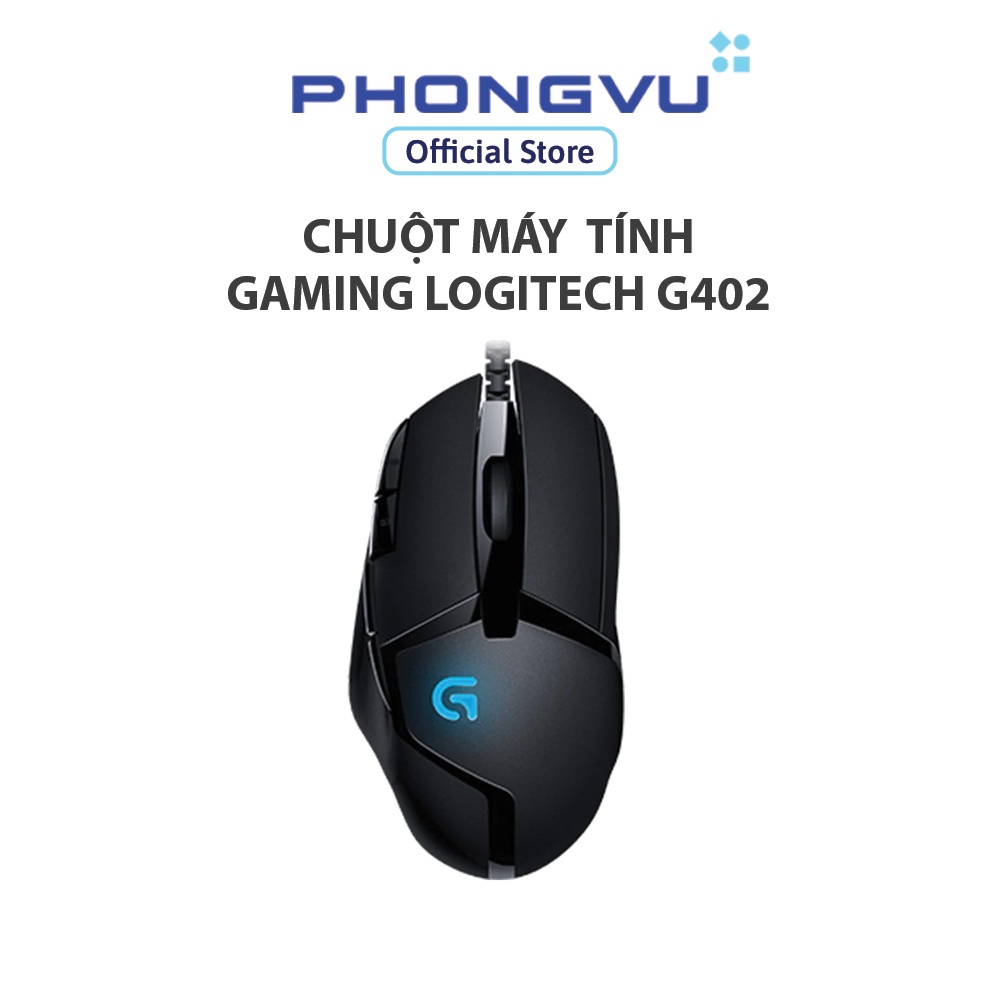 Chuột máy tính Logitech G402 - Bảo hành 24 tháng
