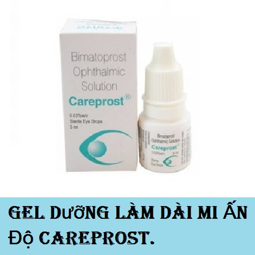 Gel dưỡng làm dài mi Ấn Độ Careprost