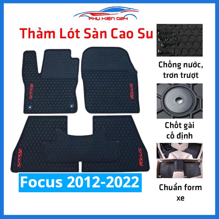 Lót sàn ô tô cao su Focus 2012-2013-2014-2015-2016-2017-2018-2019-2020-2021-2022 không mùi chống trơn trượt